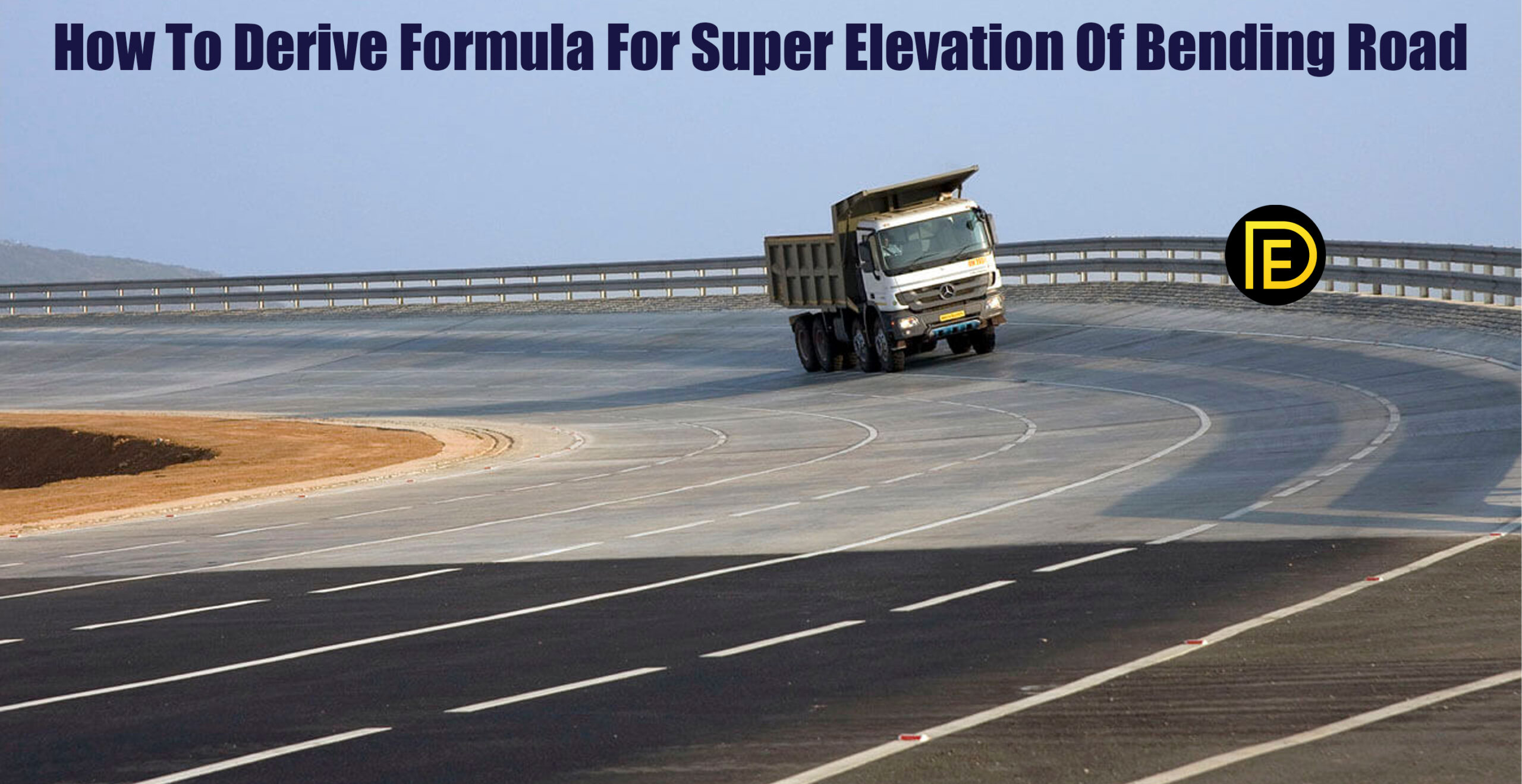 How To Derive Formula For Super-Elevation Of Bending Road