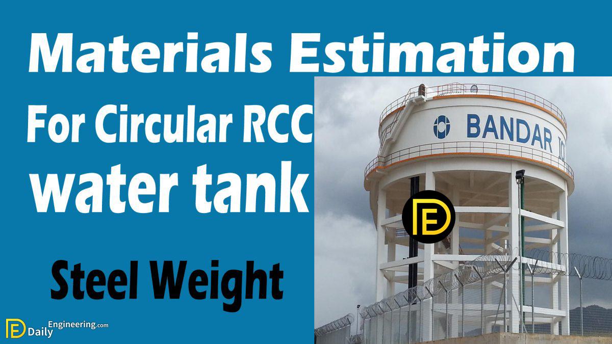 Materials Estimation For Circular RCC Water Tank Daily Engineering